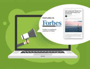 green background and Featured in Forbes.com Self-employed? Maybe You Should Supercharge Your Retirement